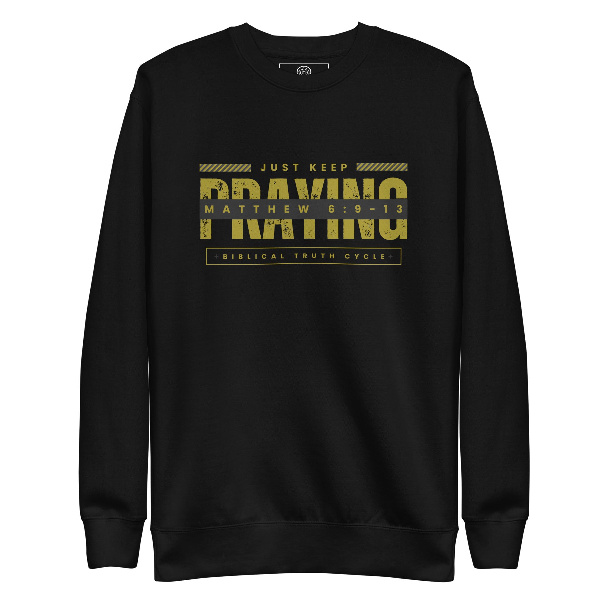 Biblical Truth Cycle - Unisex Sweatshirt (Keep Praying)