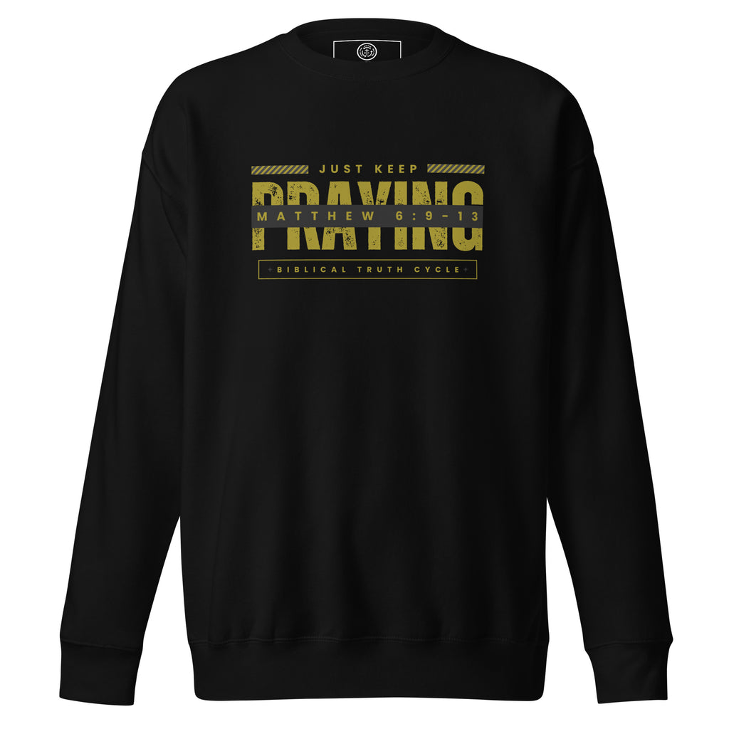 Biblical Truth Cycle - Unisex Sweatshirt (Keep Praying)