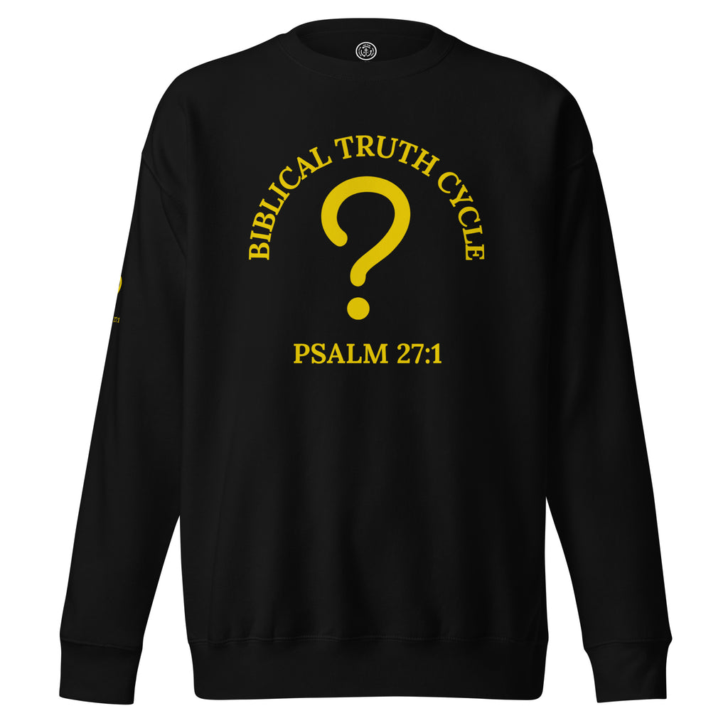 Biblical Truth Cycle - Unisex Sweatshirt (Whom Shall I Fear?)
