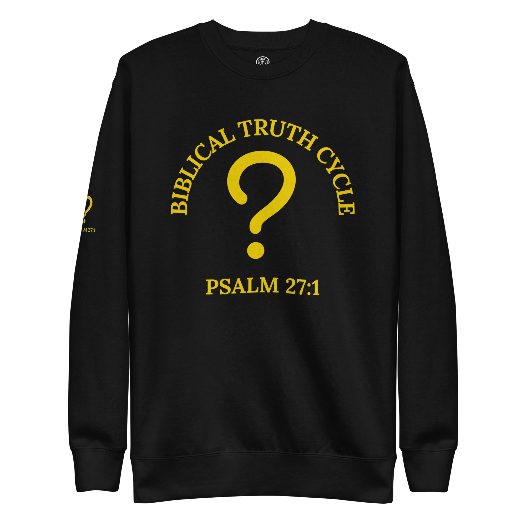 Biblical Truth Cycle - Unisex Sweatshirt (Whom Shall I Fear?)