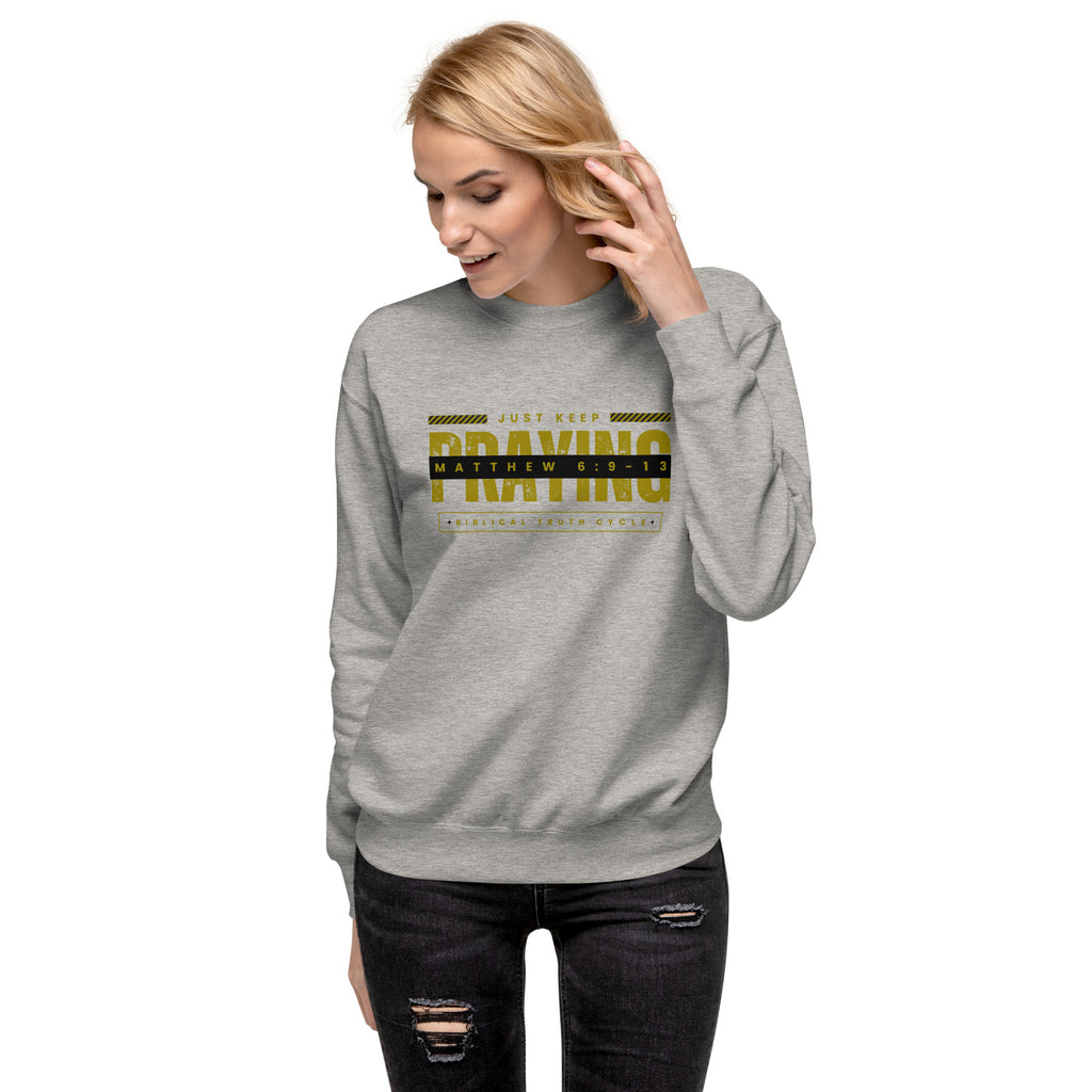 Biblical Truth Cycle - Unisex Sweatshirt (Keep Praying)