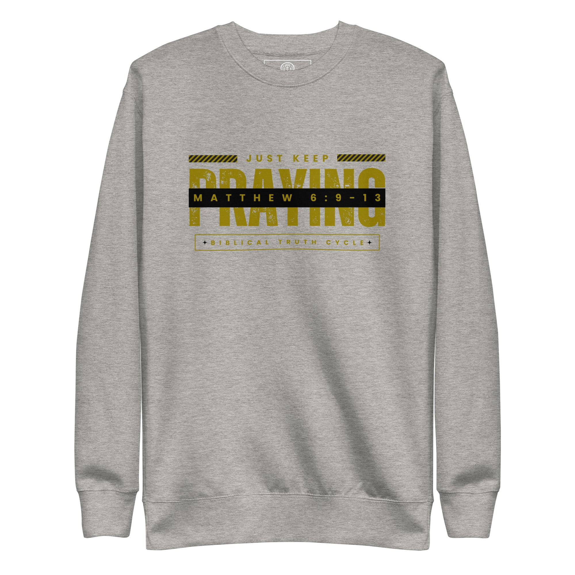 Biblical Truth Cycle - Unisex Sweatshirt (Keep Praying)