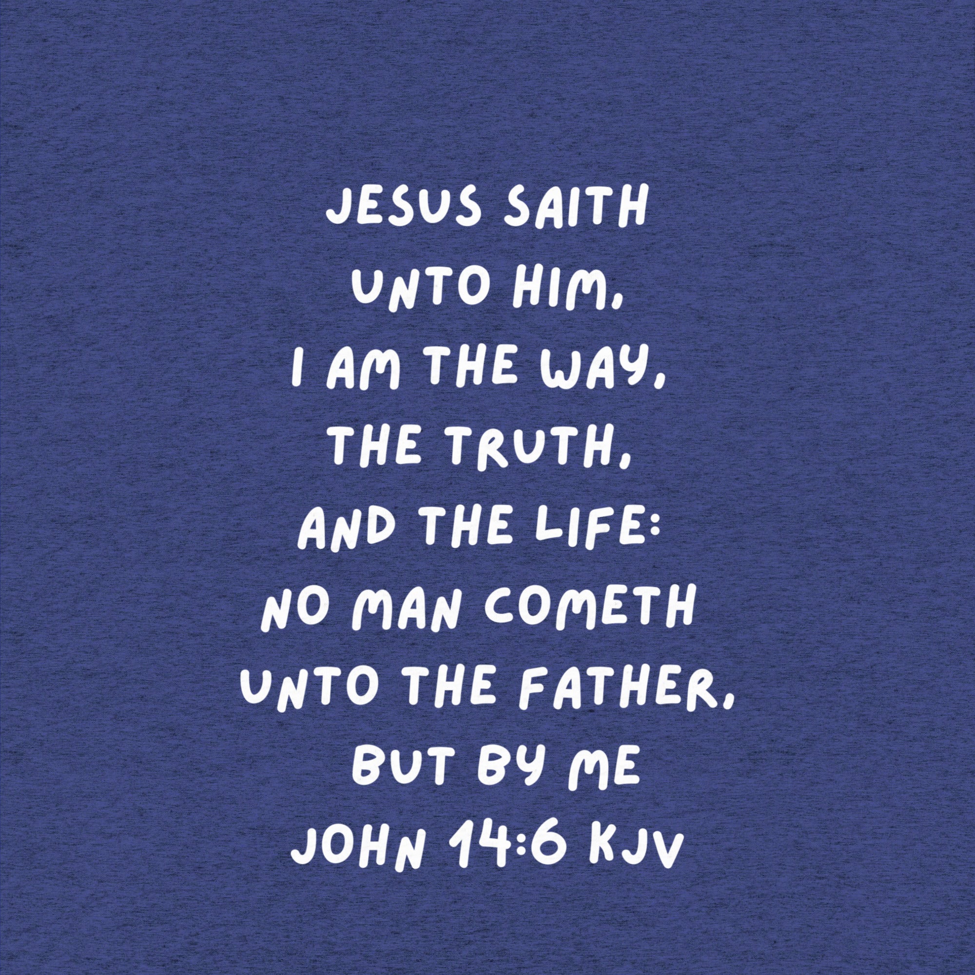 Biblical Truth Cycle - Short Sleeve T-Shirt (SRST-JOHN 14:6)