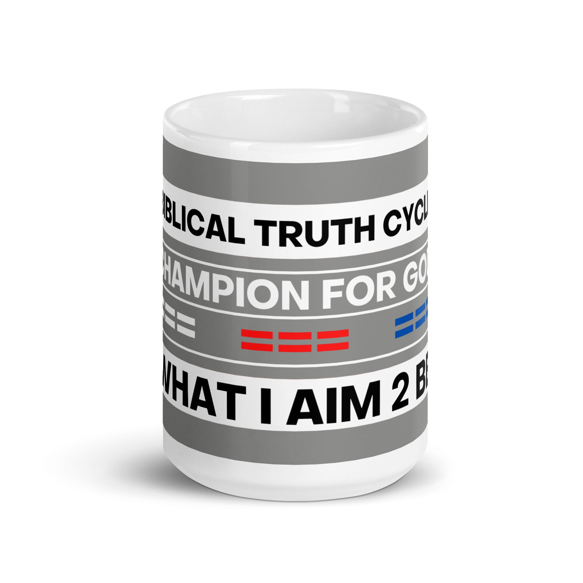 Champion For God - White Glossy Mug 15oz (W.I.A.2.B.)