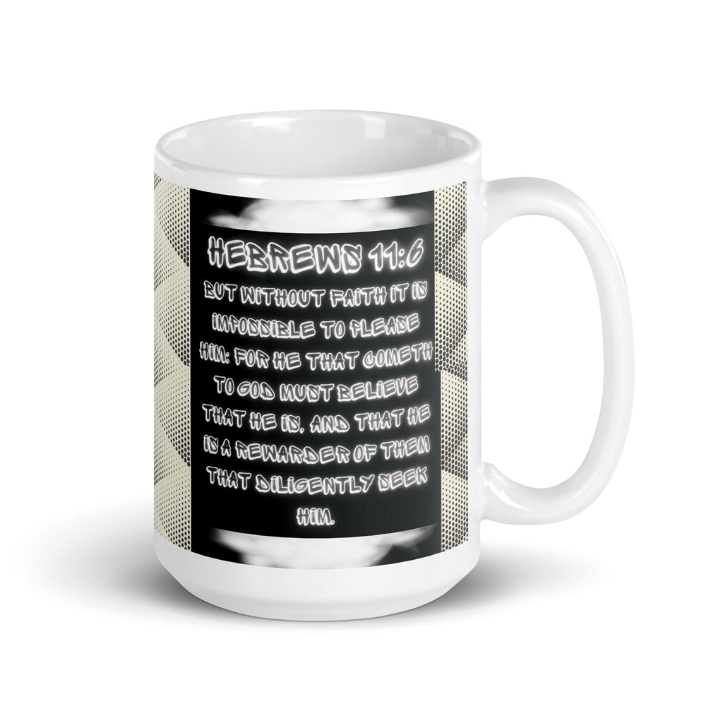Biblical Truth Cycle -  White Mug 15oz (God Has The Power/I Have The Faith)