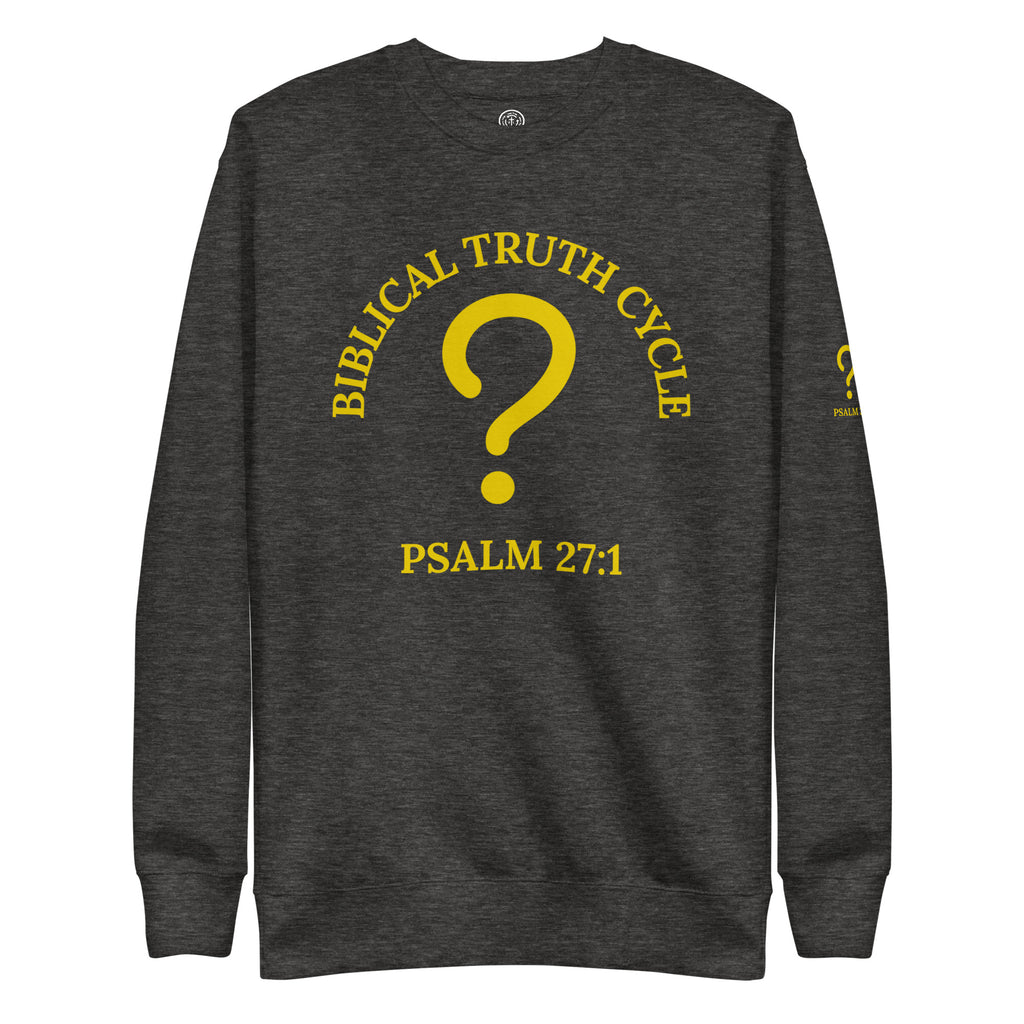 Biblical Truth Cycle - Unisex Sweatshirt (Whom Shall I Fear?)